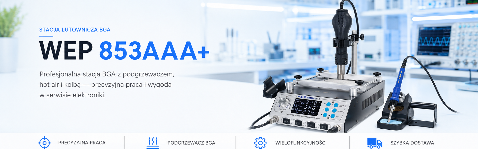 Stacja lutownicza BGA Hotair WEP 853AAA+
